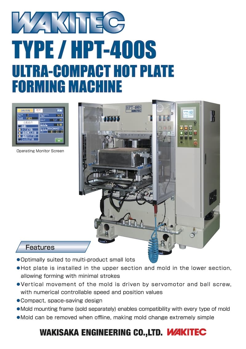 ULTRA-COMPACT HOT PLATE FORMING MACHINE HPT-400S TYPE
